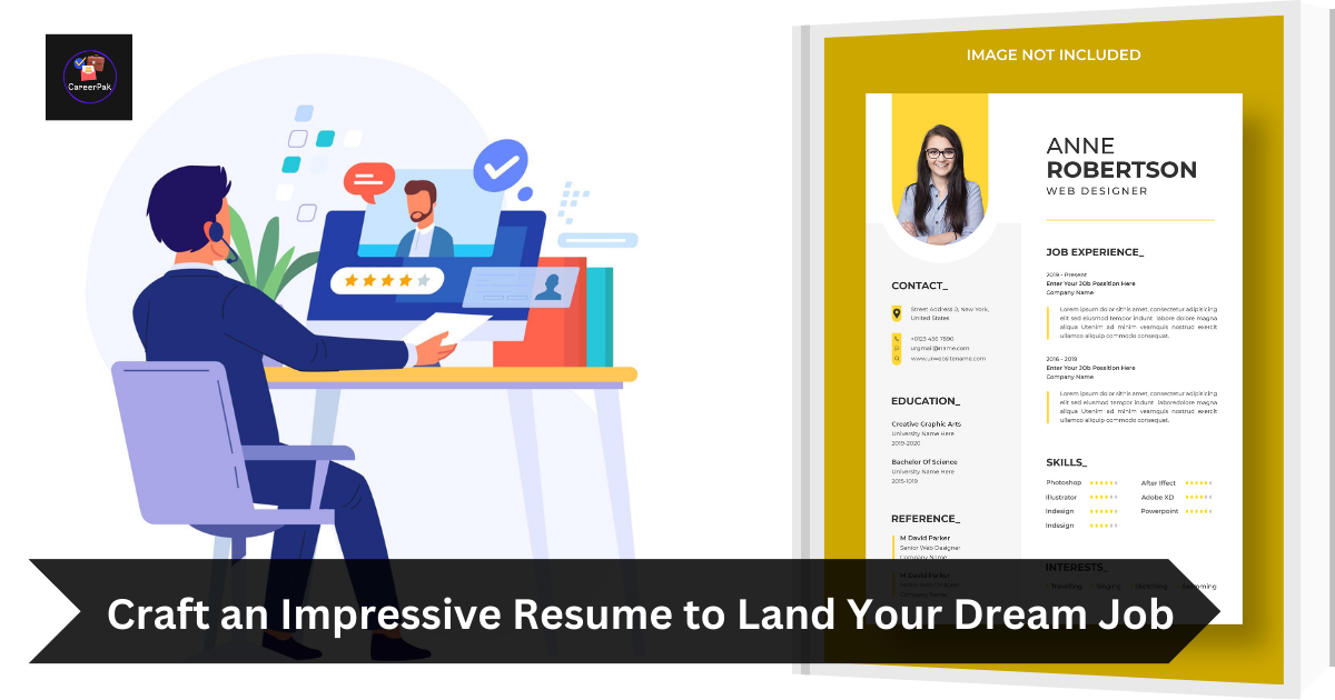 Craft an Impressive Resume to Land Your Dream Job